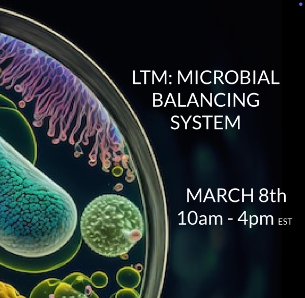 LTM: MICROBIAL BALANCING SYSTEM part 1